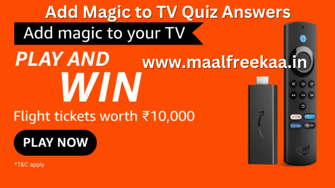 Add Magic To Your TV Quiz Answers Win Rs 10000 Flight Tickets