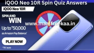 iQOO NEO 10R Spin And Win Rs 50000