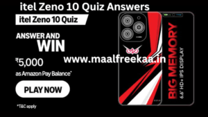 itel Zeno 10 Quiz Answers Win Rs 5000