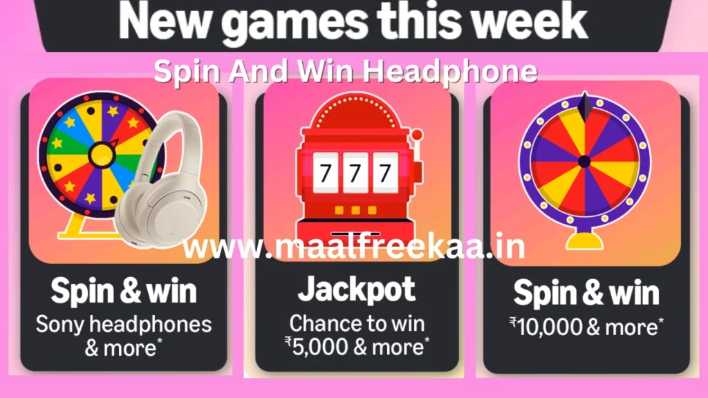 Spin And Win Headphone Prize Rs 10000