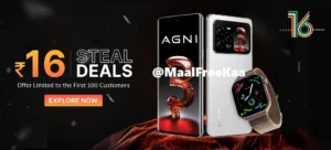 AGNI 3 at ₹16 Lava Mobiles 16th Anniversary Sale
