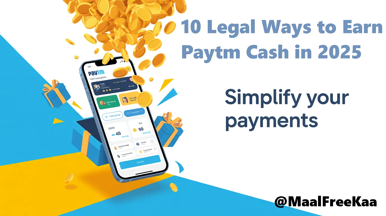Legit ways to earn free Paytm cash online