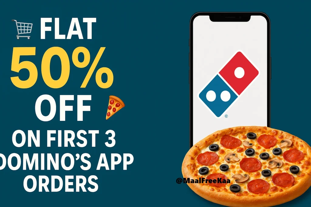 Flat 50% Off on First 3 Domino’s App Orders – June 2025 Coupon