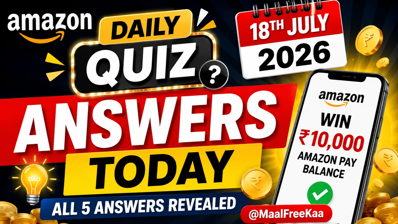 Amazon Daily Quiz Answers Today 18 July 2026 with all correct answers to win ₹10,000 Amazon Pay Balance prize.