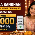 Raksha Bandhan Pictionary Movie Trivia Quiz answers banner showing ₹5,000 prize details and movie answers