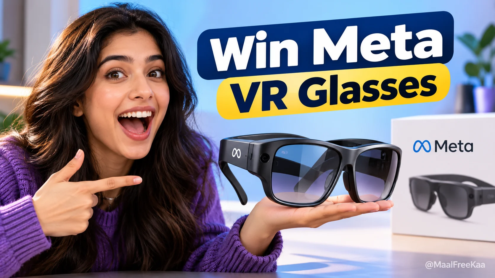 Meta VR Glasses giveaway promotion prize worth 1299 USD on MaalFreeKaa